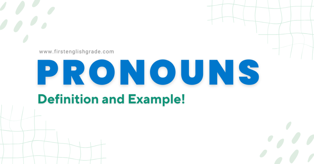 Pronouns In English Grammar: Types, Examples, And Rules