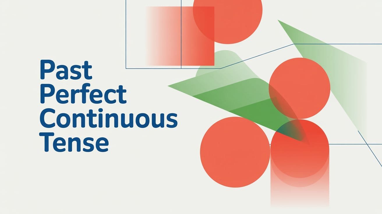 Past Perfect Continuous Tense