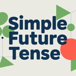 Simple Future Tense