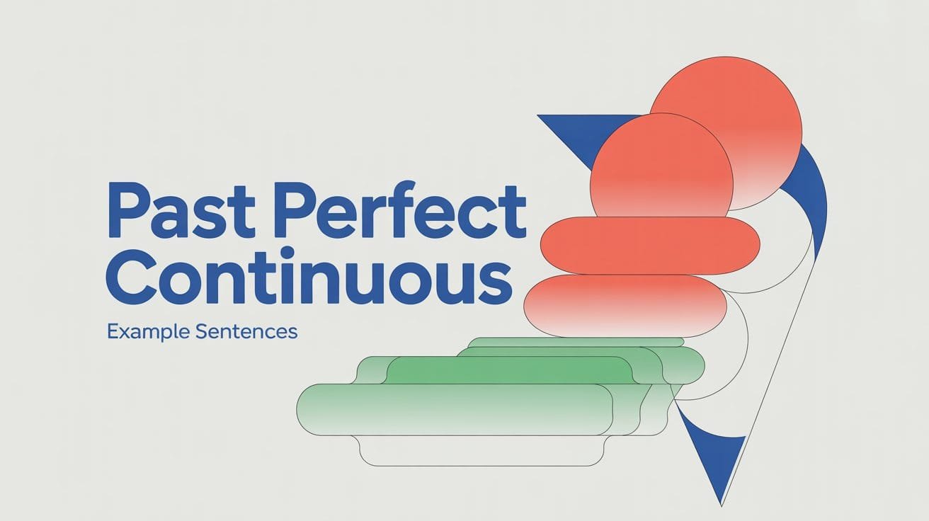 Examples of Past Perfect Continuous Tense