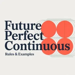 Future Perfect Continuous Tense