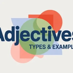 What Is an Adjective