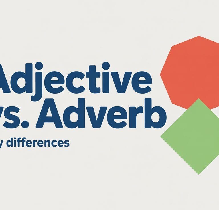 Difference between Adjective and Adverb