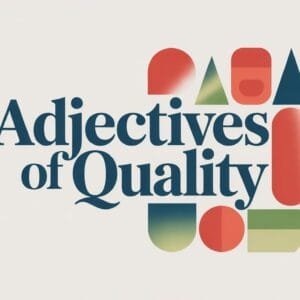 Adjectives of Quality in English