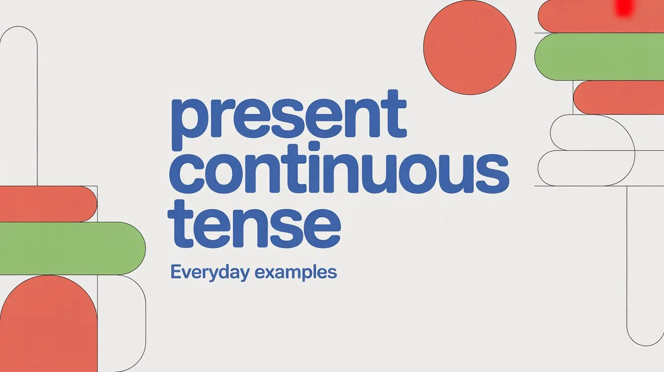 Present Continuous Tense Examples