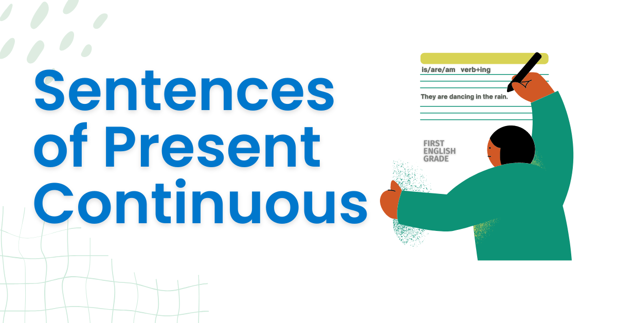 Sentences of Present Continuous Tense Examples