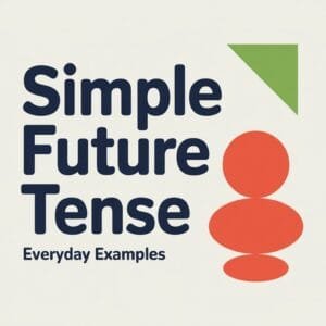 Simple Future Tense Examples