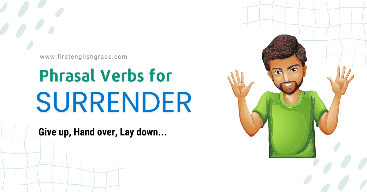 Surrender Phrasal Verb