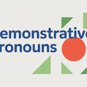 What Are Demonstrative Pronouns