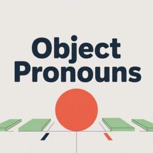 What are Object Pronouns