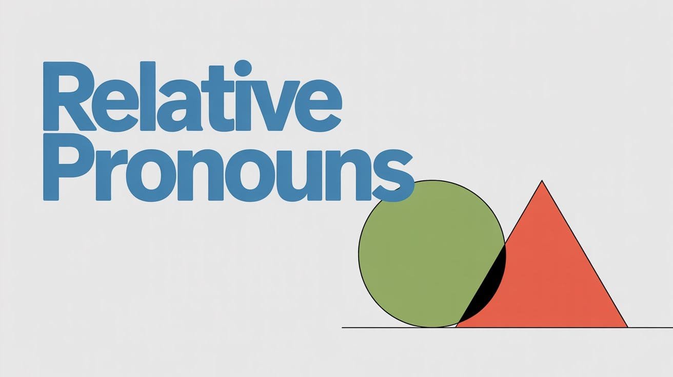 What are Relative Pronouns
