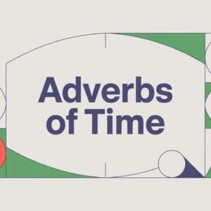 Adverbs of Time