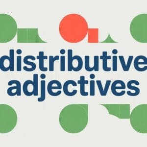 Distributive Adjectives in English