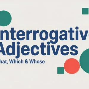 Interrogative Adjectives in English