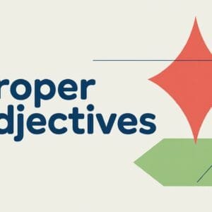 Proper Adjectives in English