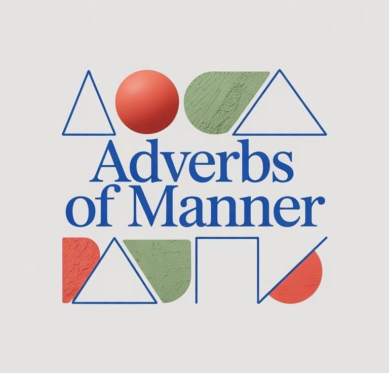 Adverbs of Manner