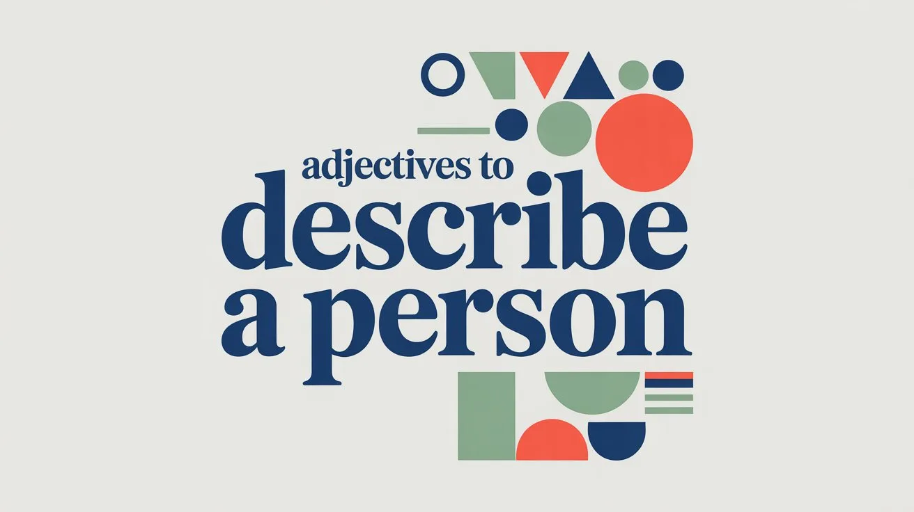 Adjectives to Describe a Person
