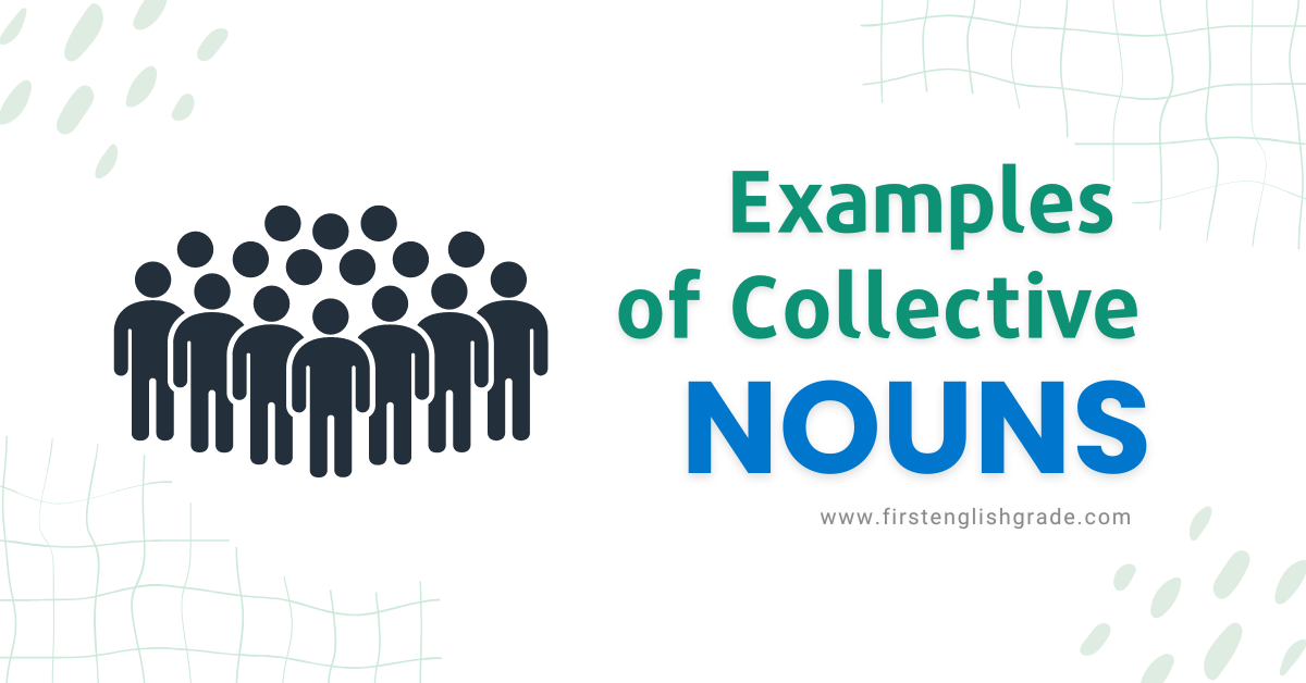 Examples of Collective Nouns in English