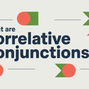 What are Correlative Conjunctions