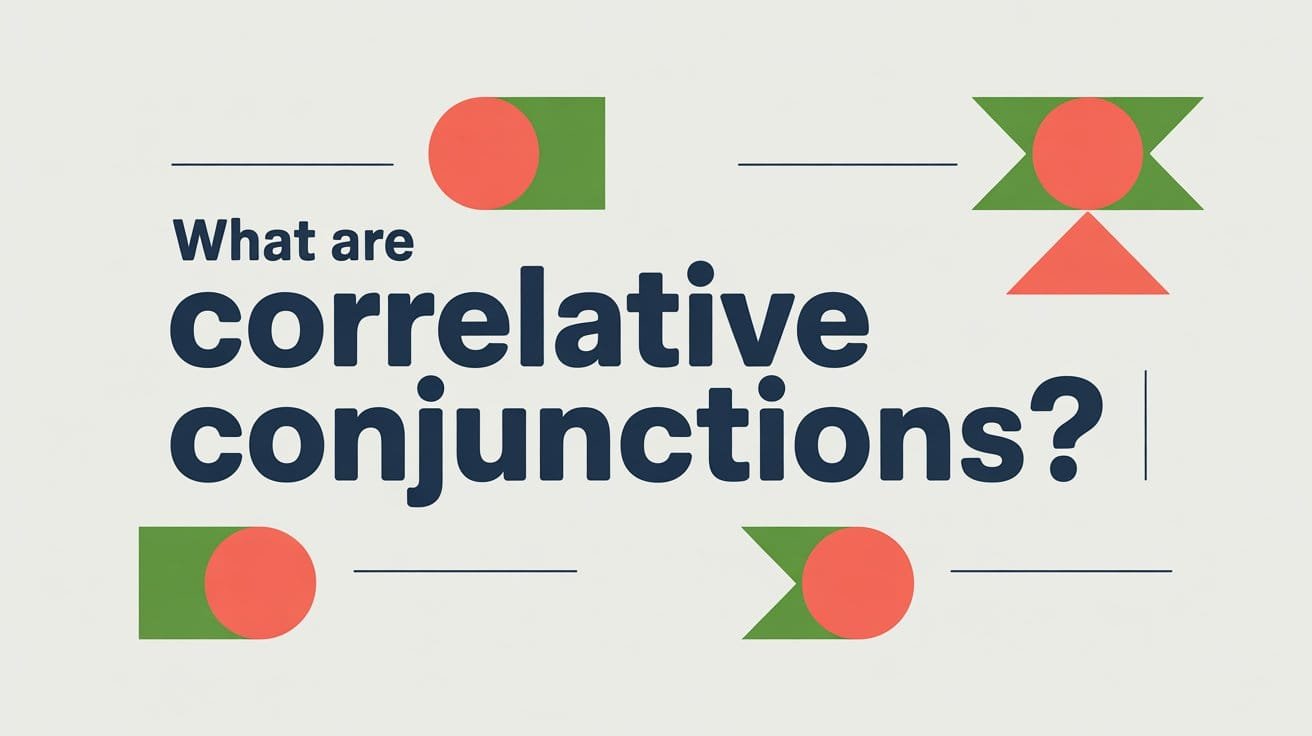 What are Correlative Conjunctions