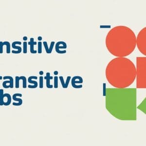 Transitive and Intransitive Verbs