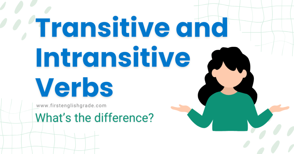 Transitive And Intransitive Verbs: An Easy Learning Guide