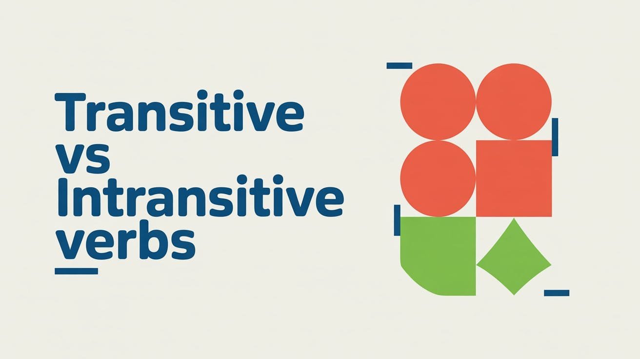 Transitive and Intransitive Verbs