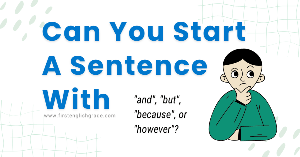 Can You Start A Sentence With Conjunctions And Other Words?