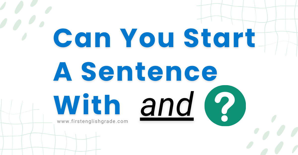 Can You Start a Sentence with And