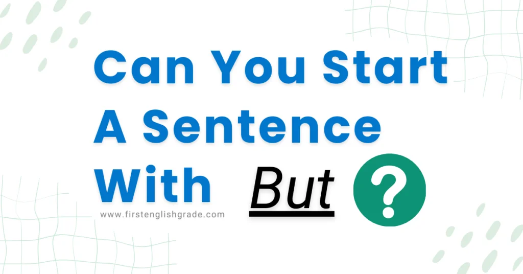 Can You Start a Sentence with But