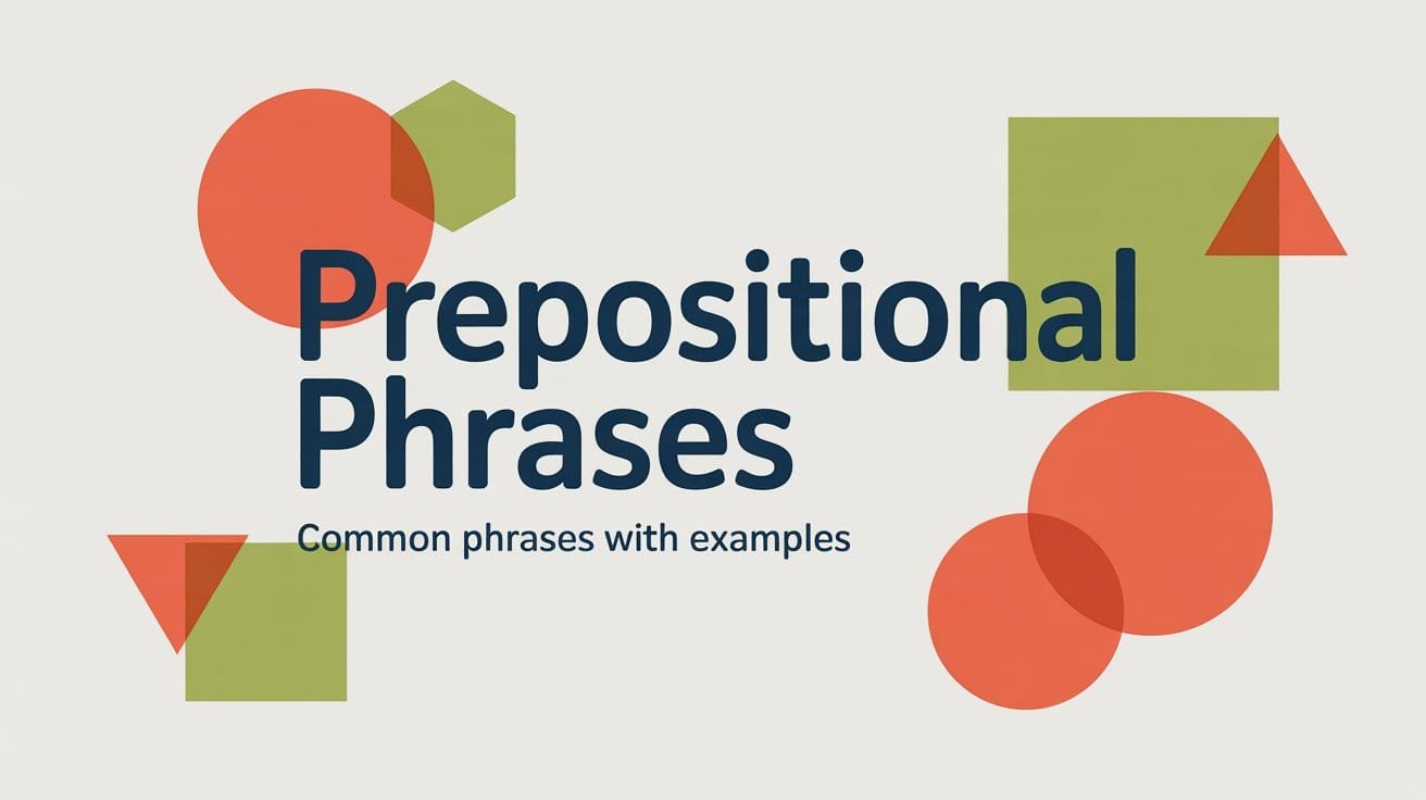 Prepositional Phrases List with Examples