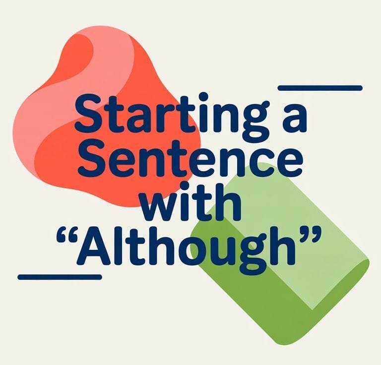 Can You Start a Sentence with Although
