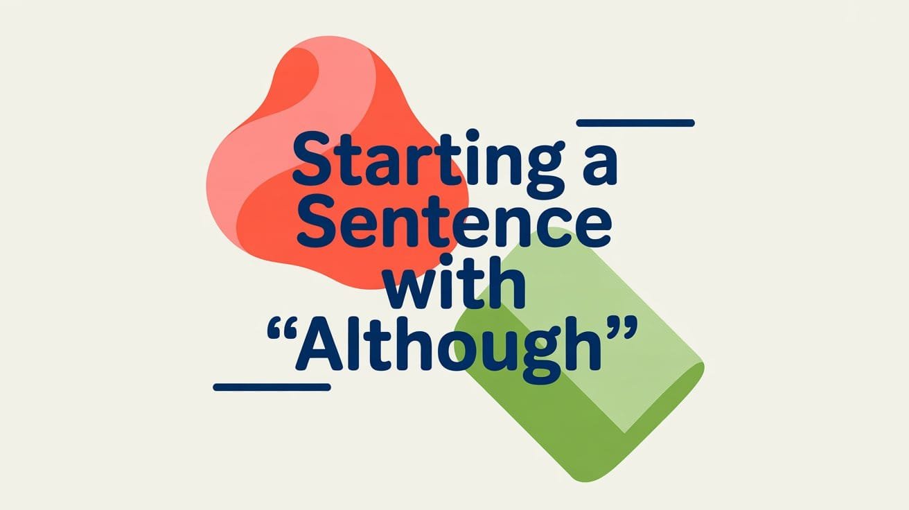 Can You Start a Sentence with Although