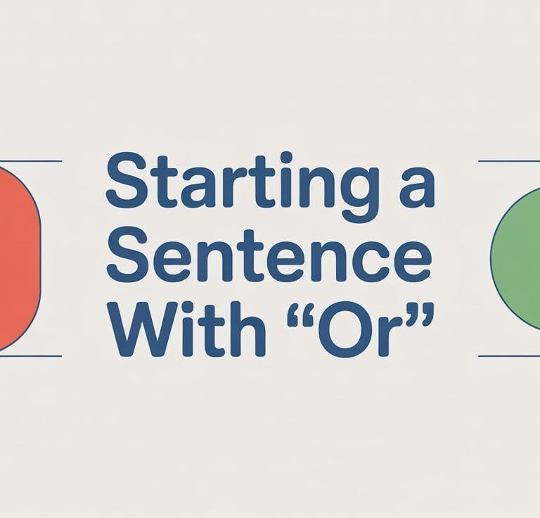 Can You Start a Sentence with Or