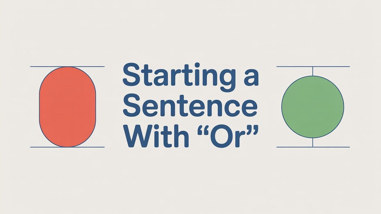 Starting a Sentence with Or