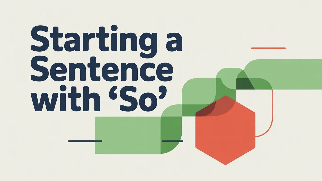 Can You Start a Sentence with So