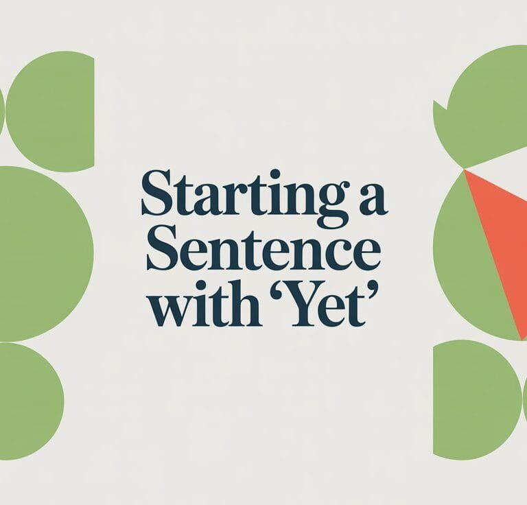 Can You Start a Sentence with Yet