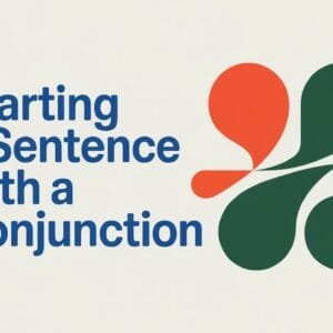 Can You Start a Sentence with a Conjunction