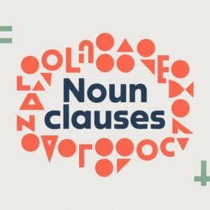 Noun Clauses in English Grammar