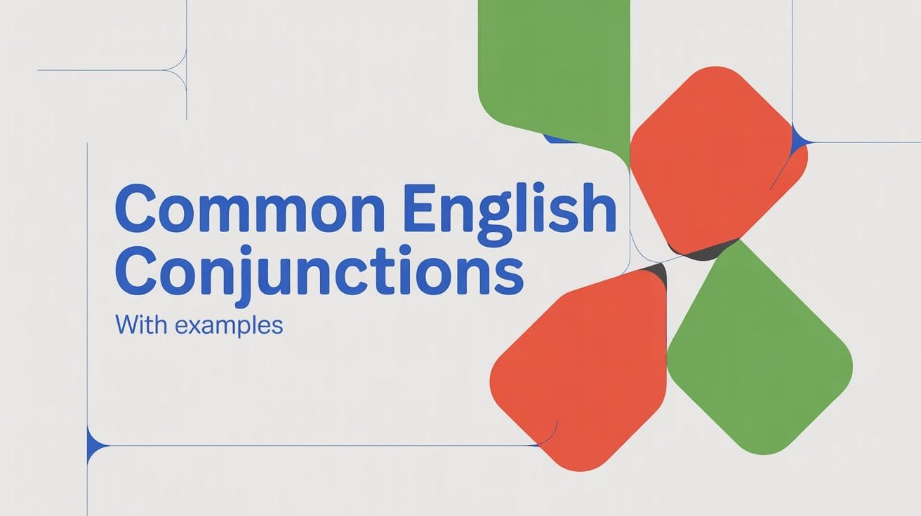 Common English Conjunctions with Examples