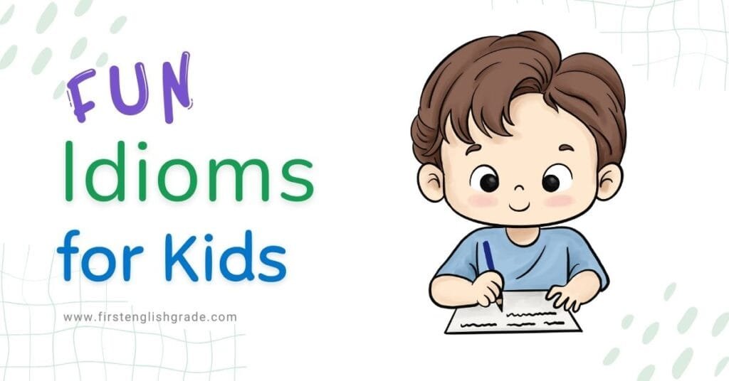 Fun Idioms for Kids