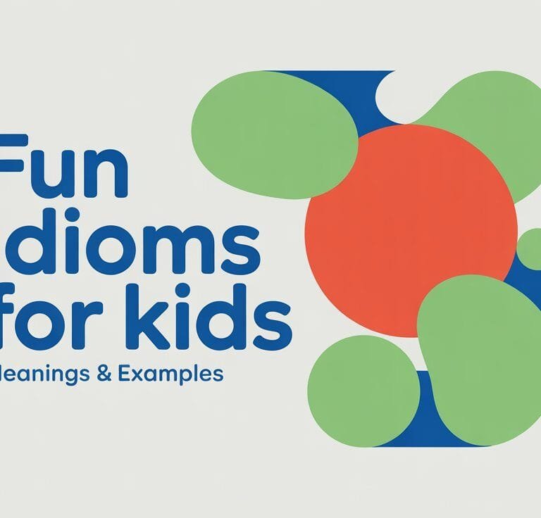 Fun Idioms for Kids