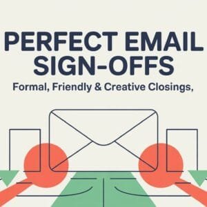 Perfect Email Sign-Offs