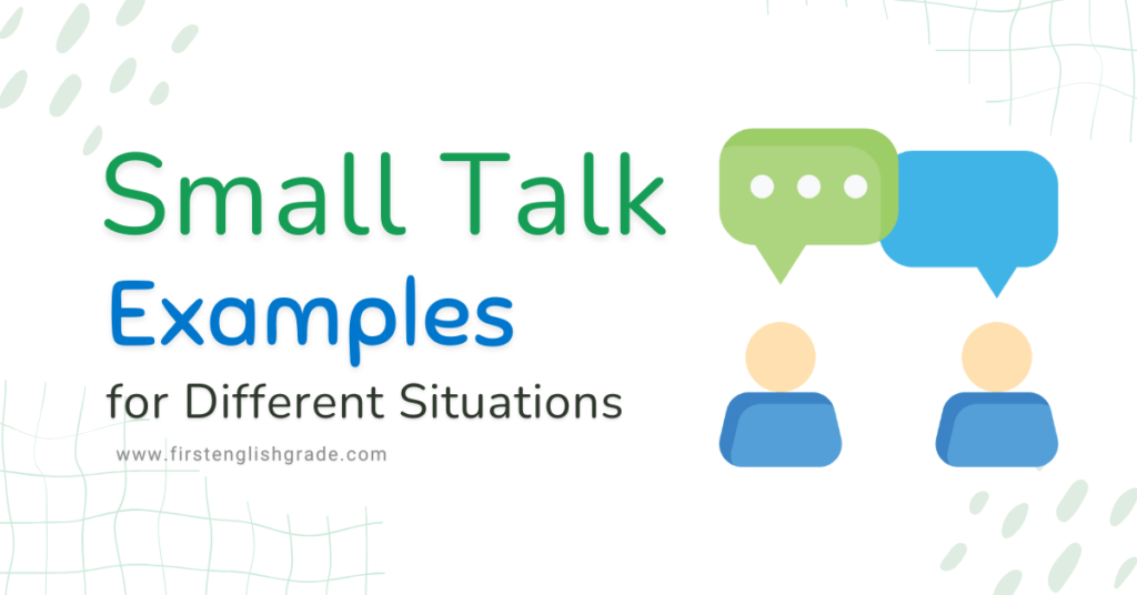 Small Talk Examples for Different Situations