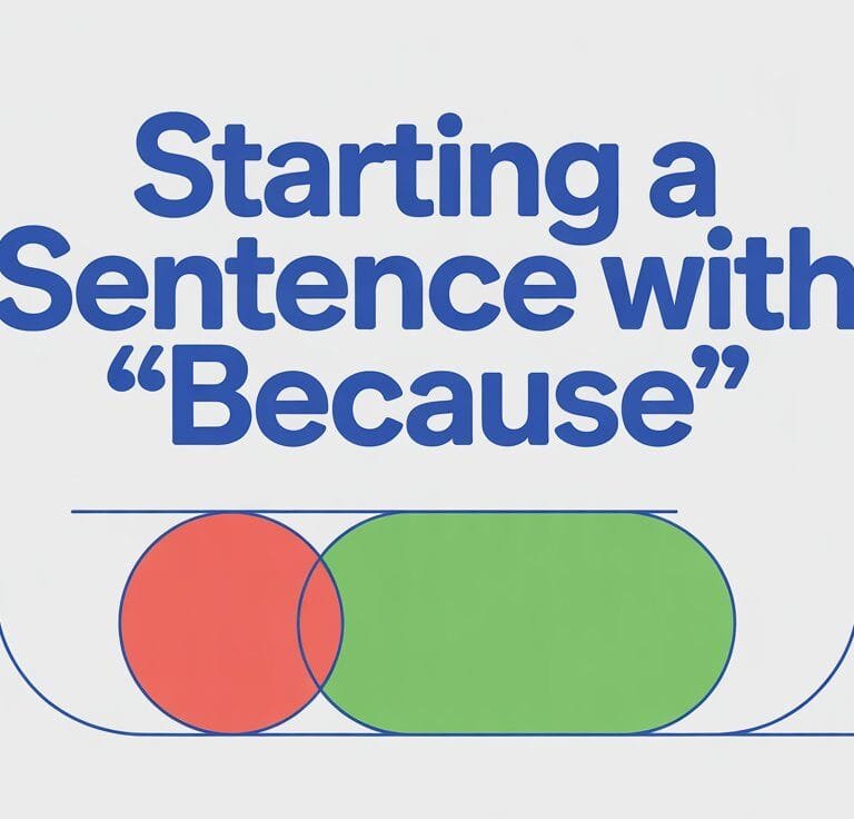 Can You Start a Sentence with Because