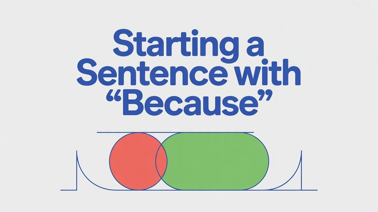 Can You Start a Sentence with Because Grammar Rule