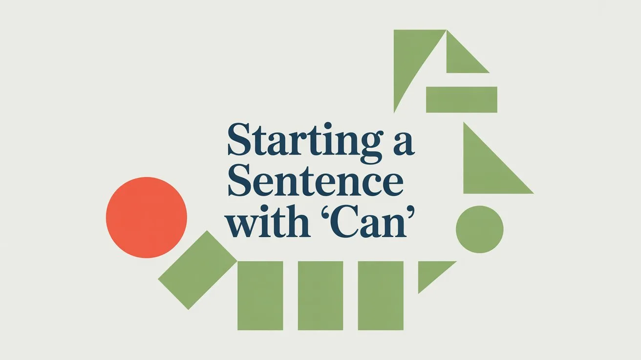 Can You Start a Sentence with Can