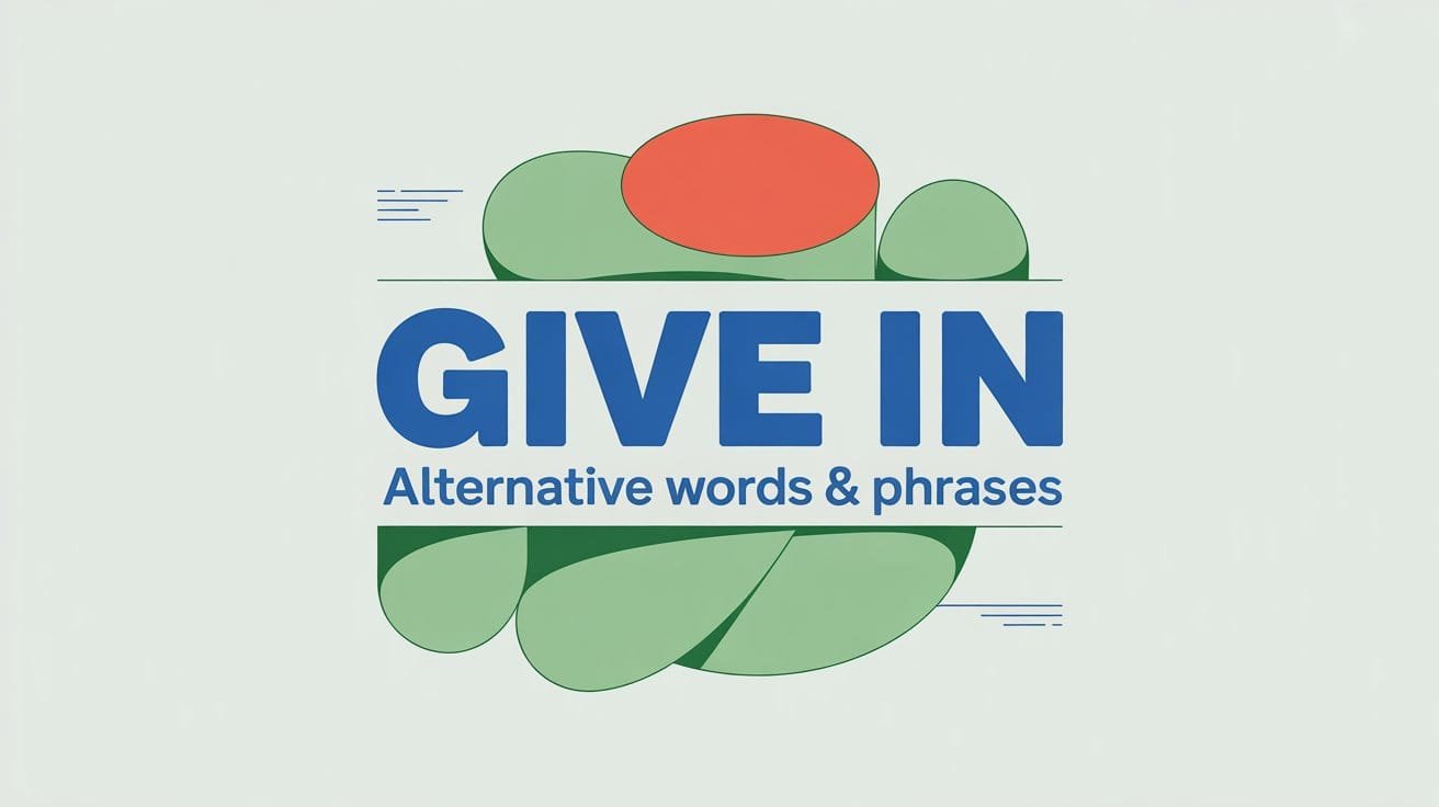Give In Synonym