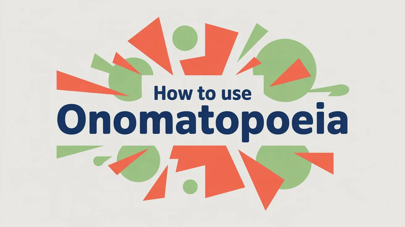 How to Use Onomatopoeia in Writing