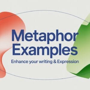 Metaphor Examples with Meaning
